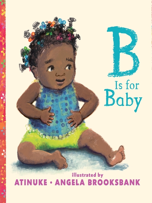 Title details for B Is for Baby by Atinuke - Available